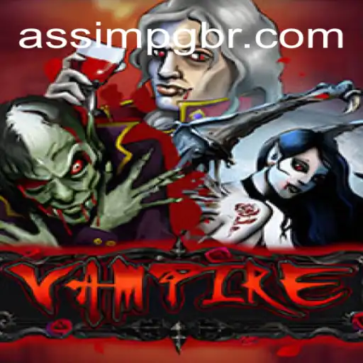 Unveiling 'Vampire' Slots Game: A New Sensation from AssimPG.com Oficial Slots Brasil #1
